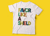 "Favor Like A Shield" - Women's Fashion Fit T-Shirt by Anvil