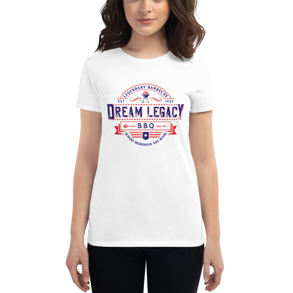 "Dream Legacy BBQ" - Women's Fashion Fit T-Shirt by Anvil