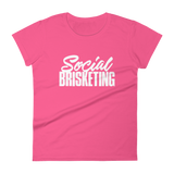 "Social Brisketing" - Limited Edition: Women's Fashion Fit T-Shirt by Anvil